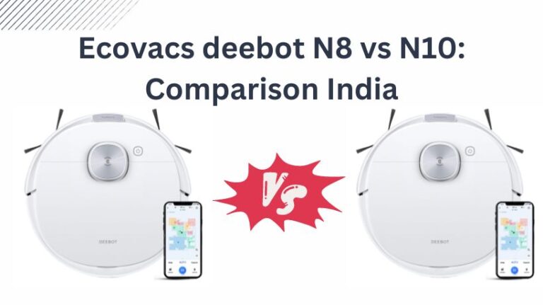 Read more about the article Ecovacs deebot N8 vs N10: Comparison India